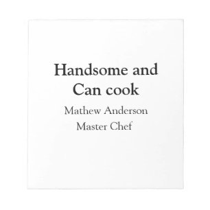 Bloc De Notas Guapo y puede cocinar agregar nombre maestro chef