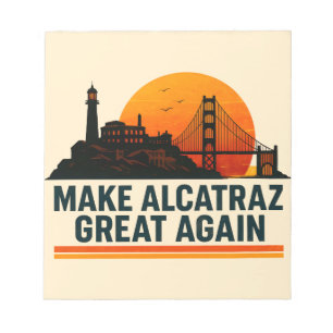 Bloc De Notas Hacer a Alcatraz grande de nuevo divertido