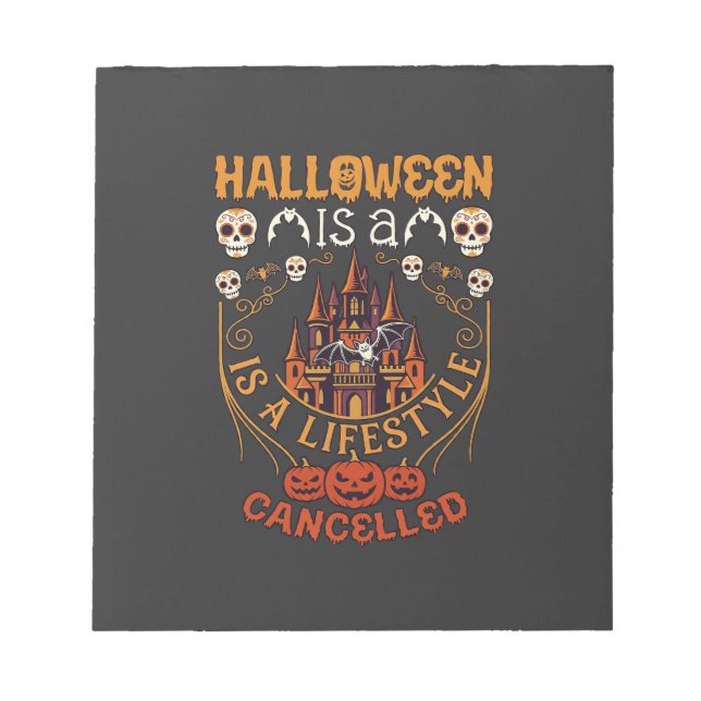 Bloc De Notas Halloween Es Estilo De Vida Cancelado Calaveras Ca (Frente)
