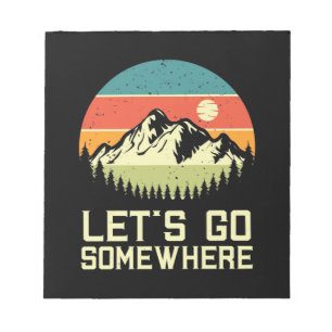 Bloc De Notas Hiking Let Go Somewhere