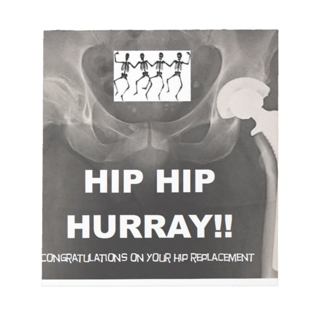 Bloc De Notas Hip Hip Hurray para su reemplazo de cadera (Frente)