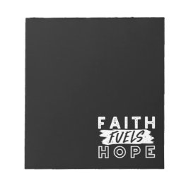 Bloc De Notas Inspirational Faith Quote – Faith Fuels Hope