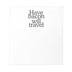 Bloc De Notas Instrucción Have Bacon Will Travel