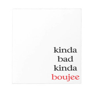 Bloc De Notas Kinda Boujee