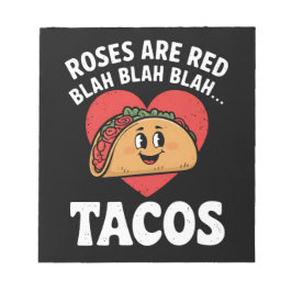 Bloc De Notas Las Rosas Son Rojas Blah Tacos Divertido Día de Sa