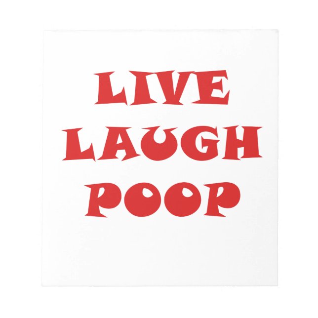 Bloc De Notas Live Laugh Poop (Frente)