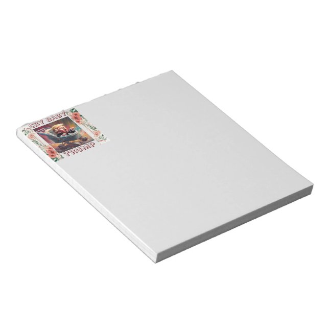 Bloc De Notas Llorar bebé Trump Notepad (Lado Derecho)
