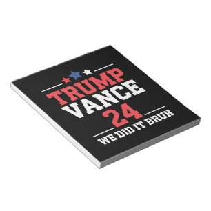 Bloc De Notas Lo Hicimos Hermano Ganamos Trump Vance 47