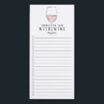 Bloc De Notas Magnético Coma con la lista de compras de la industria vitiv<br><div class="desc">Cuto "cosas para comer con el vino" diseño de la lista de compras con una copa de vino rosado</div>