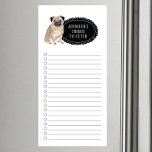 Bloc de notas magnético de la lista de compras de<br><div class="desc">Cosas adorables para buscar perro Pug con un marco de pizarra negra personalizado con tu nombre.</div>
