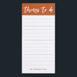 Bloc De Notas Magnético La Caligrafía De Terracota Moderna Guiada Por Cosa<br><div class="desc">La caligrafía moderna pincel guion las cosas para hacer el Bloc de notas magnético en Terracota y Blanco. Personalizar con tu nombre de elección.</div>