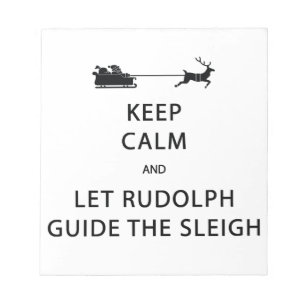 Bloc De Notas Mantener la calma Let Rudolph Guide Sleigh