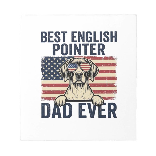 Bloc De Notas Mejor papá Pointer inglés patriota perrito (Frente)
