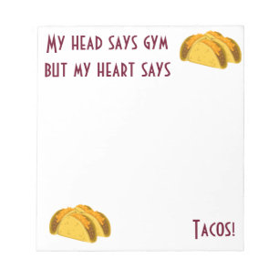 Bloc De Notas Mi cabeza dice gimnasia pero mi corazón dice taco