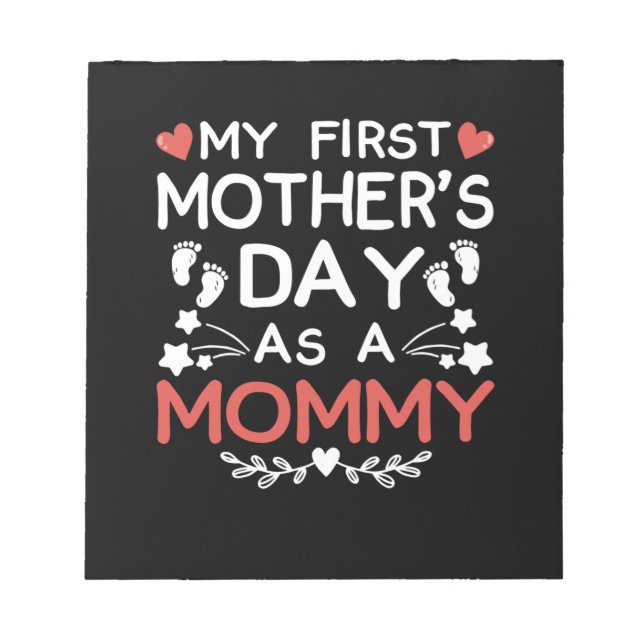 Bloc De Notas Mi primer día de la madre como mamá (Frente)