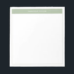 Bloc De Notas Moderno y elegante Sage Green Simple Border Name<br><div class="desc">Notepad Minimalista moderno con nombre. Este sencillo diseño presenta su nombre en la parte superior,  enmarcado por un elegante bloque de color verde sabio y un marco delicado.</div>