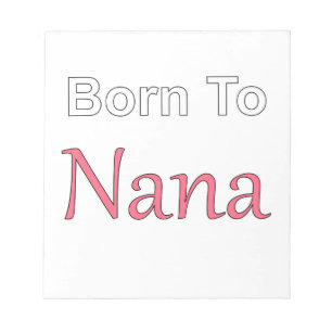 Bloc De Notas Nacido en Nana