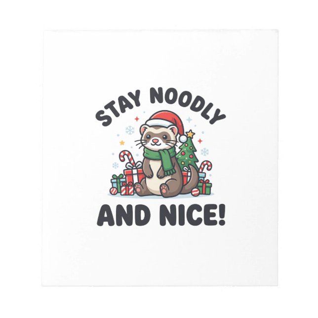Bloc De Notas Navidad de Hurón Divertida Quédate Noodly y Amable (Frente)