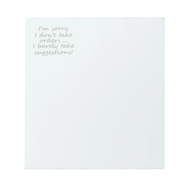 Bloc De Notas No aceptes órdenes graciosa cita sarcástica (Frente)