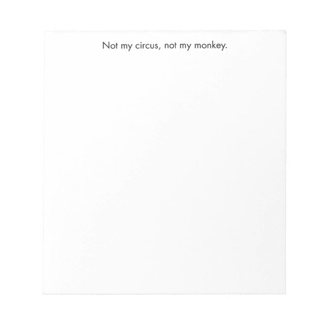 Bloc De Notas No es mi circo. No es mi mono. (Frente)