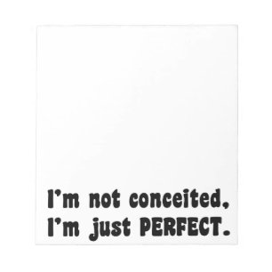 Bloc De Notas No estoy convencido, solo soy perfecto