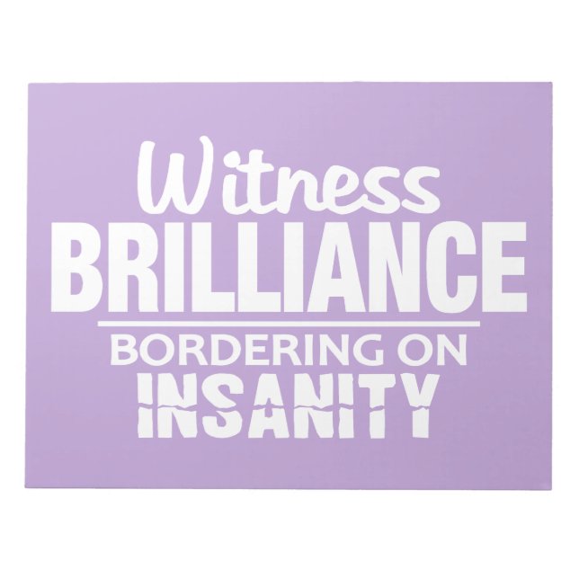 Bloc De Notas NOepad personalizado BRILLIANCE VS INSANITY (Frente)