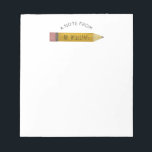 Bloc De Notas Nombre personalizado del lápiz de aula del profeso<br><div class="desc">Este es un bolígrafo de profesores de aula de lápiz de nombres personalizados Pad de notas!</div>