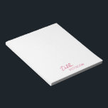 Bloc De Notas Nombre simple y elegante moderno<br><div class="desc">Nota moderna magenta / fuschia rosa con un diseño simple y mínimo con tu nombre en un guión elegante y un tipo de letra sans serif contemporánea. Son excelentes para uso personal o profesional y son ideales para un negocio que regalar como objeto promocional.</div>