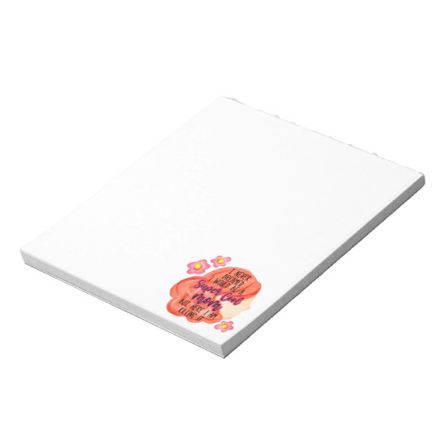 Bloc De Notas Nunca Soñé Que Sería Una Mamá De Super Guay (Lado Izquierdo)