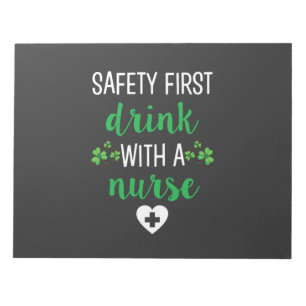 Bloc De Notas Nursing Life Safety First Drink With A Nurse