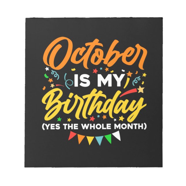 Bloc De Notas Octubre Es Mi Cumpleaños Todo El Mes Octubre (Frente)
