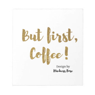 Bloc De Notas ¡Pero el primer café!