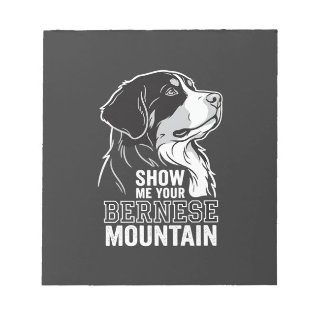 Bloc De Notas Perro de montaña bernés Muéstrame tu (Frente)
