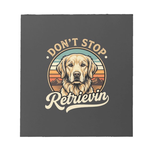 Bloc De Notas Perro Retriever Dorado No Deja De Recuperar (Frente)