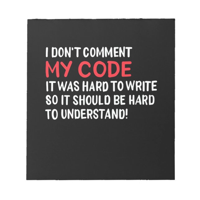 Bloc De Notas Programmer I Do Not Comment My Code (Frente)