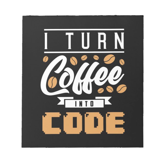 Bloc De Notas Programmer Turn Coffee Into Code (Frente)