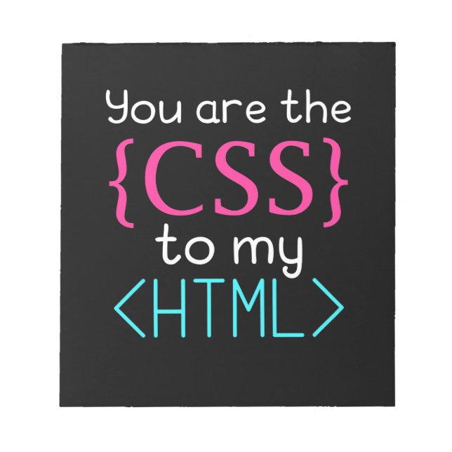 Bloc De Notas Programmer You Are The Css To My Html (Frente)