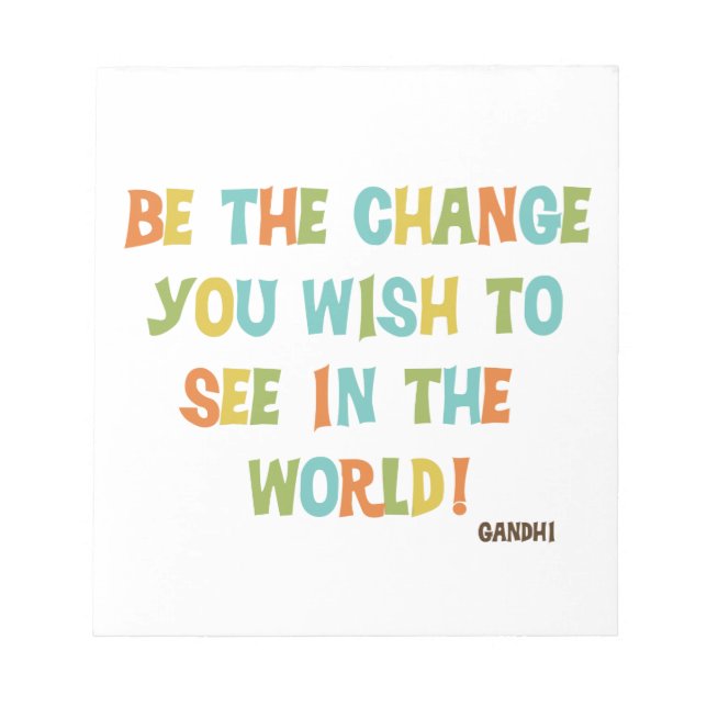 Bloc De Notas Sea El Cambio Que Desee Ver (Frente)