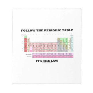 Bloc De Notas Sigue la tabla periódica es la ley (química)