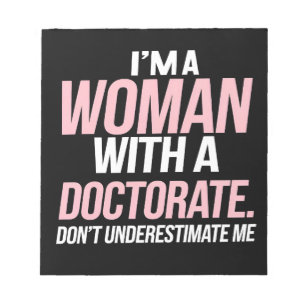 Bloc De Notas Soy una mujer con un doctorado graduación divertid