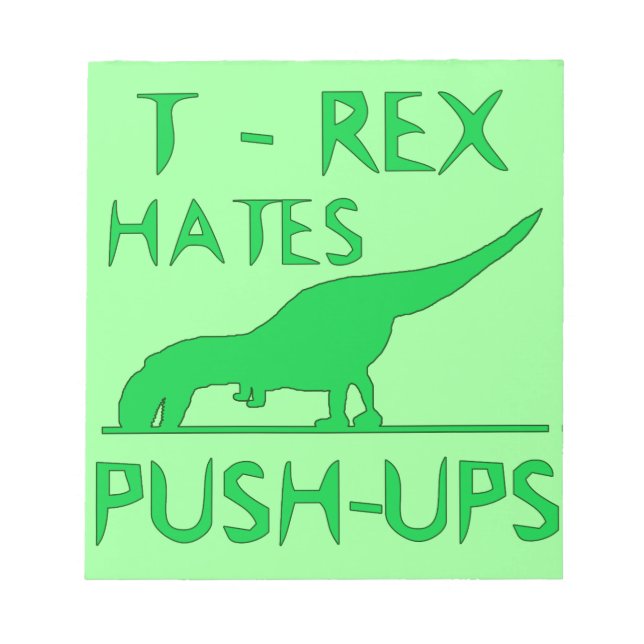 Bloc De Notas T REX ODIA A PUSHUPS Funny Dino Design (Frente)