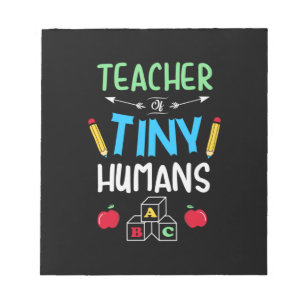 Bloc De Notas Teacher Gift Teacher Tiny Humans