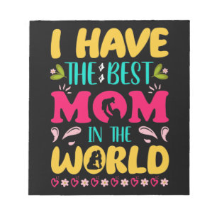 Bloc De Notas Tengo la mejor mamá del mundo