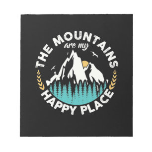 Bloc De Notas The Mountains Are My Happy Place