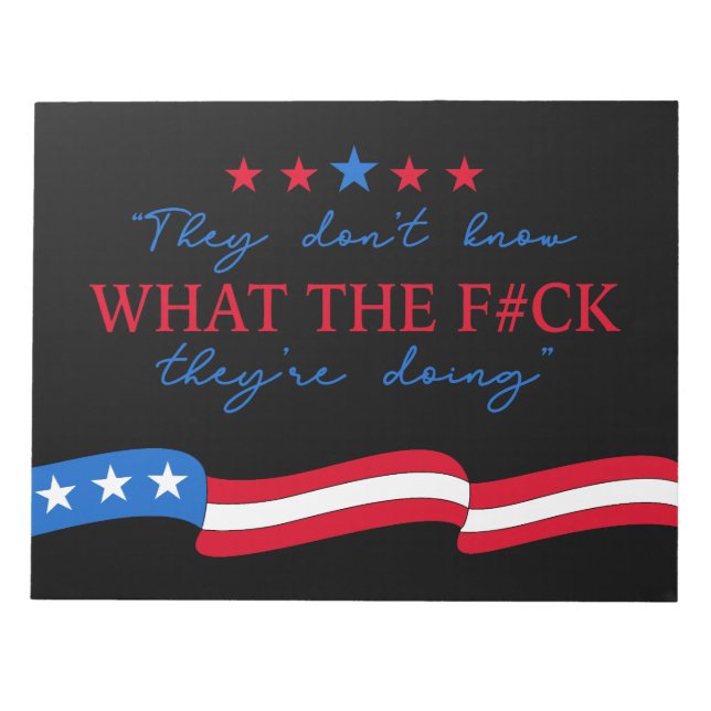 Bloc De Notas They Don't Know What They're Doing Funny Quote (Frente)