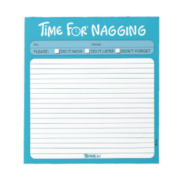 Bloc de notas "Time for Nagging"
