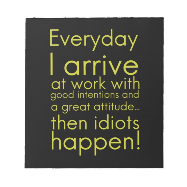 Bloc De Notas Todos los días llego al trabajo regalos graciosos  (Frente)