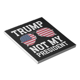 Bloc De Notas Trump No Es Mi Presidente Anti Trump