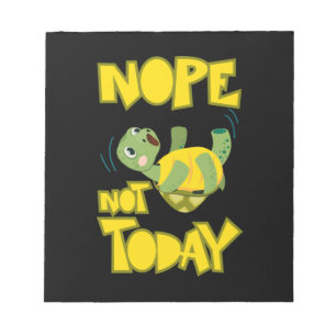 Bloc De Notas Turlte Lover La tortuga no es hoy