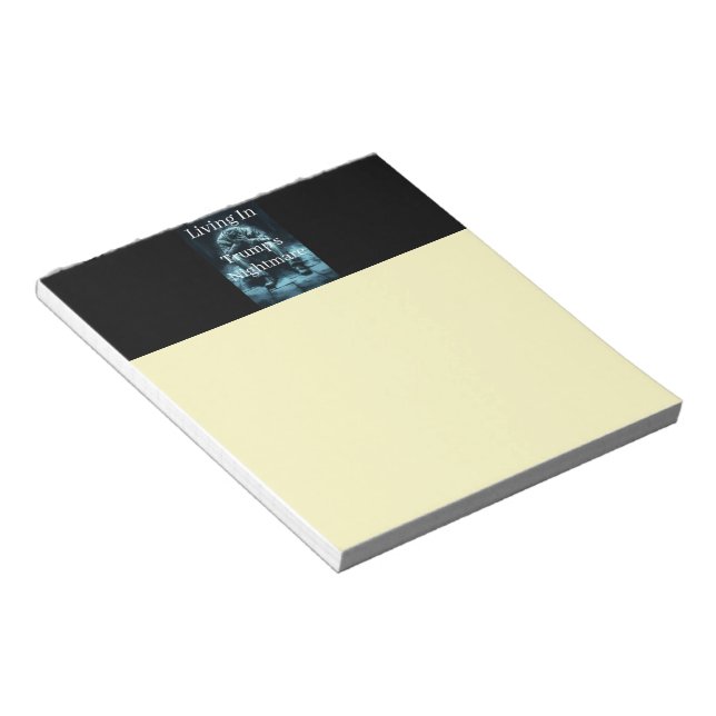 Bloc De Notas Viviendo en la pesadilla de Trump Notepad (Lado Derecho)